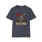 Bad at Putting Vintage Disc Golf T-Shirt