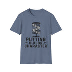 Putting Builds Character Vintage Disc Golf T-Shirt