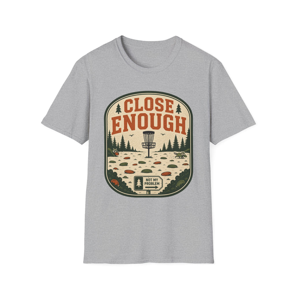 Close Enough Disc Golf T-Shirt