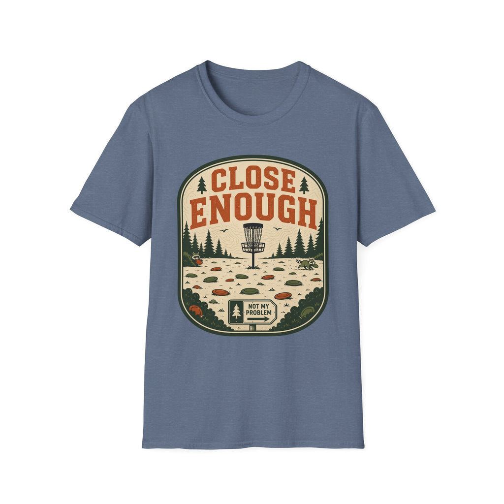 Close Enough Disc Golf T-Shirt
