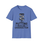 Putting Builds Character Vintage Disc Golf T-Shirt