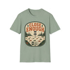 Close Enough Disc Golf T-Shirt
