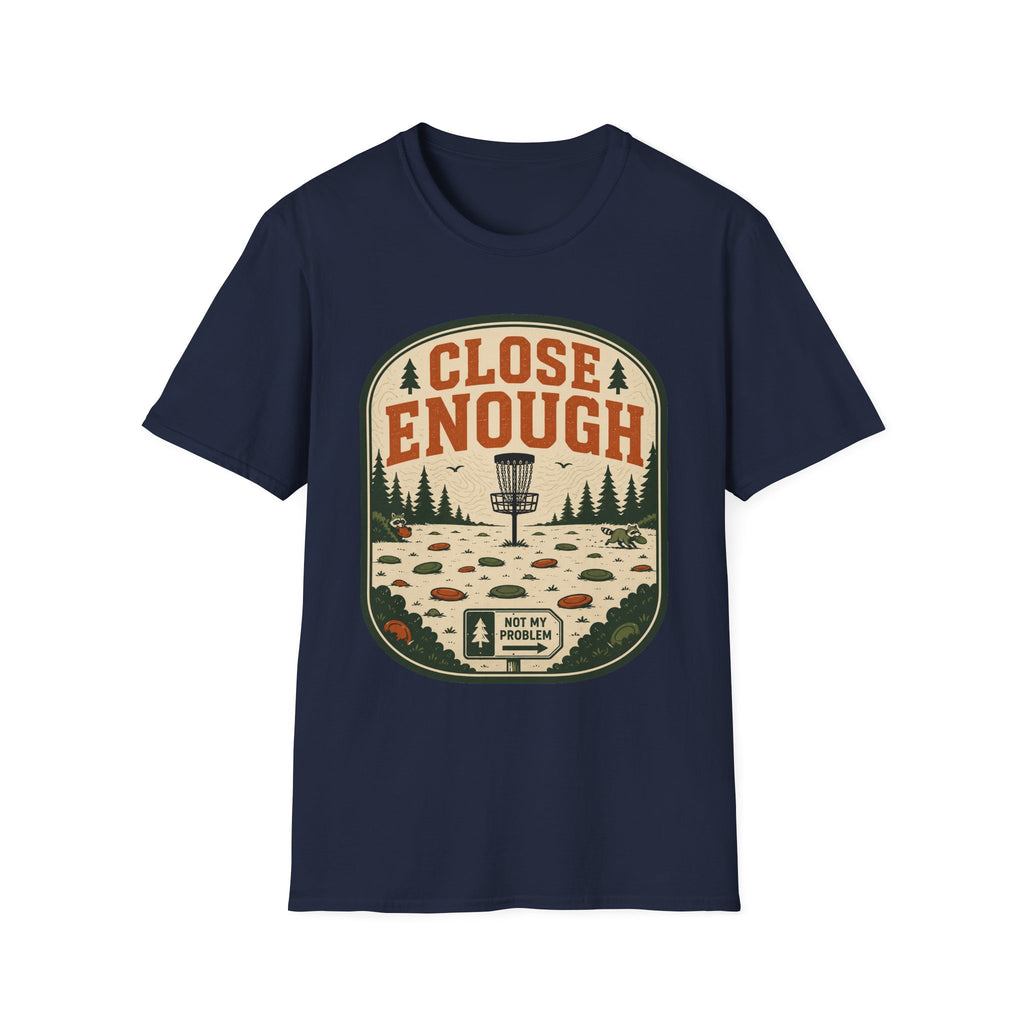 Close Enough Disc Golf T-Shirt