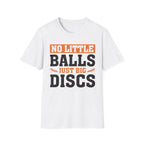 No Little Balls Vintage Disc Golf T-Shirt